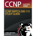 Chris Bryant's CCNP SWITCH 300-115 Study Guide