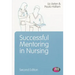 Successful Mentoring in Nursing