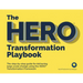 The HERO Transformation Playbook: The step-by-step guide for delivering large-scale change
