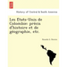 Les E Tats-Unis de Colombie: Pre Cis D'Histoire Et de GE Ographie, Etc.
