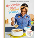 Dynamite Kids Cooking School: Delicious Recipes That Teach All the Skills You Need: A Cookbook