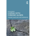 Coping with Chronic Illness: Theories, Issues and Lived Experiences