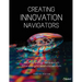 Creating Innovation Navigators: Achieving Mission Through Innovation