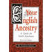 Your English Ancestry: A Guide for North Americans