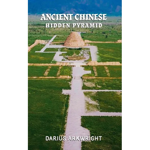 Ancient Chinese Hidden Pyramid