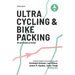 Ultra Cycling & Bikepacking: All you need to know!