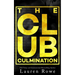 The Club: Culmination: An epilogue book