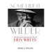 Some Like It Wilder: The Life and Controversial Films of Billy Wilder