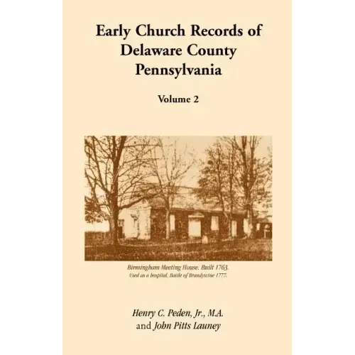 Early Church Records Of Delaware County, Pennsylvania, Volume 2