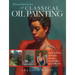 Foundations of Classical Oil Painting: How to Paint Realistic People, Landscapes and Still Life