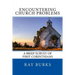 ENCOUNTERING CHURCH PROBLEMS A Brief Survey of First Corinthians