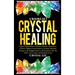 Crystal Healing: 5 Books in 1: Expand Mind Power, Enhance Psychic Awareness, Achieve Higher Consciousness, Increase Spiritual Energy, G