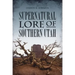 Supernatural Lore of Southern Utah
