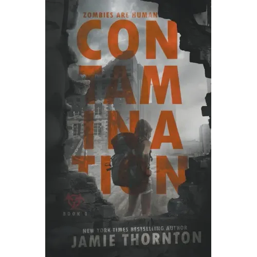 Contamination (Zombies Are Human, Book One)