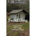 Sacred Dung: Grace to Turn Bad Things Into Good Things