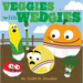 Veggies with Wedgies