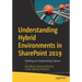 Understanding Hybrid Environments in Sharepoint 2019: Building and Implementing Features