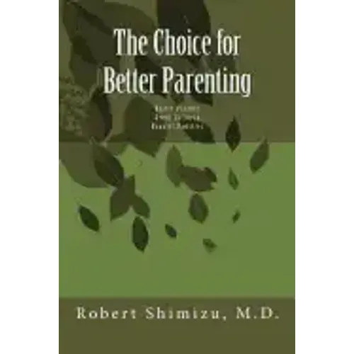 The Choice for Better Parenting