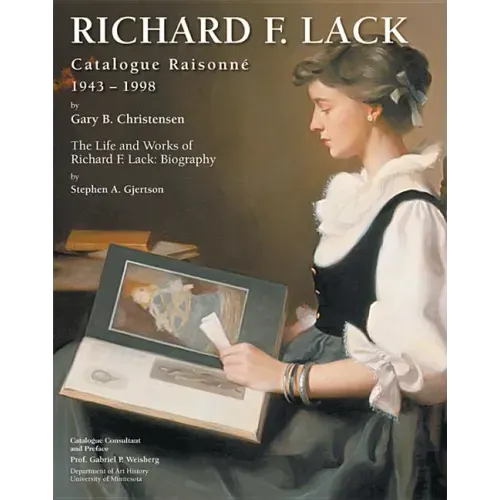Richard F. Lack Catalogue Raisonne: 1943-1998