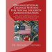 Organizational Change Within the Social Security Administration: An Assessmen of the National Partnership for Reinvention Policy in the Southern Regio