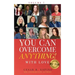 You Can Overcome Anything!: Volume 7 With Love