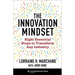 The Innovation Mindset: Eight Essential Steps to Transform Any Industry