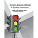 Operation, Analysis, and Design of Signalized Intersections: A Module for the Introductory Course in Transportation Engineering