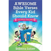 Awesome Bible Verses Every Kid Should Know: ...and What They Mean