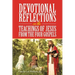 Devotional Reflections on the Teachings of Jesus from the Four Gospels