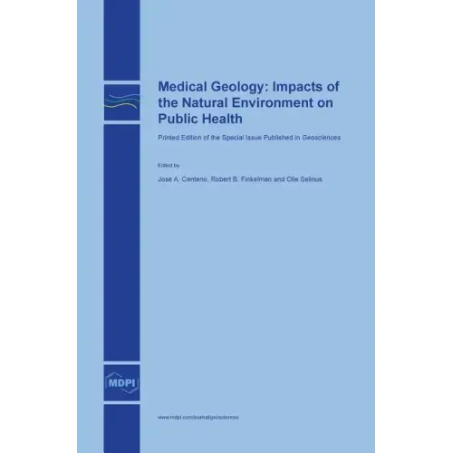 Medical Geology: Impacts of the Natural Environment on Public Health