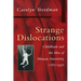 Strange Dislocations: Childhood and the Idea of Human Interiority