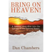 Bring on Heaven!: A biblical deep dive into the nature of our forever home
