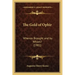 The Gold of Ophir: Whence Brought and by Whom? (1901)