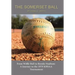 The Somerset Ball: From Wiffle Ball to Brooks Stadium: A Journey to the 1970 KHSAA Tournament