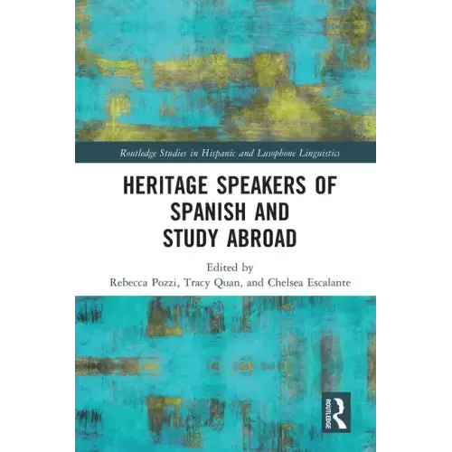 Heritage Speakers of Spanish and Study Abroad