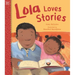 Lola Loves Stories