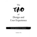 The Tao of Design and User Experience: The Best Experience is No Experience