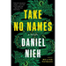 Take No Names