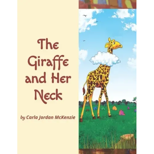 The Giraffe and Her Neck