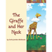 The Giraffe and Her Neck