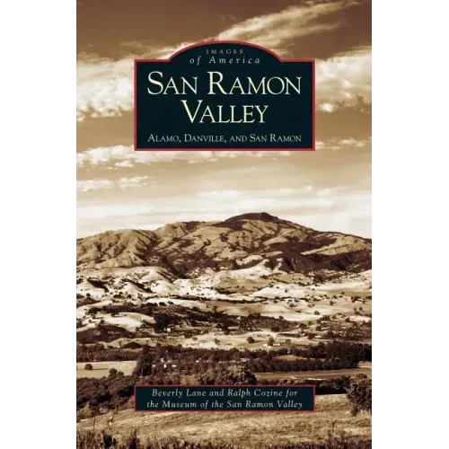 San Ramon Valley: Alamo, Danville, and San Ramon