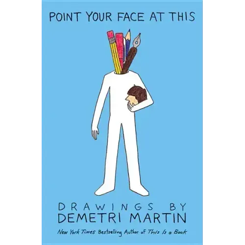Point Your Face at This: Drawings