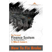 How To Fix Broke: The Personal Finance System For Working Families