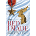 The Bed I Made: A Journey of Fulfilled Hope, Fifty Years in the Making