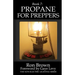 Book 7: Propane for Preppers
