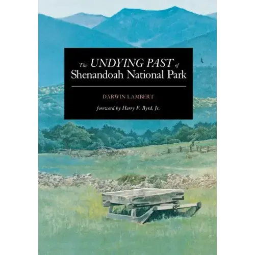 The Undying Past of Shenandoah National Park