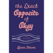 The Exact Opposite of Okay