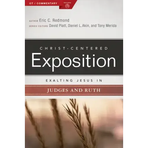 Exalting Jesus in Judges and Ruth