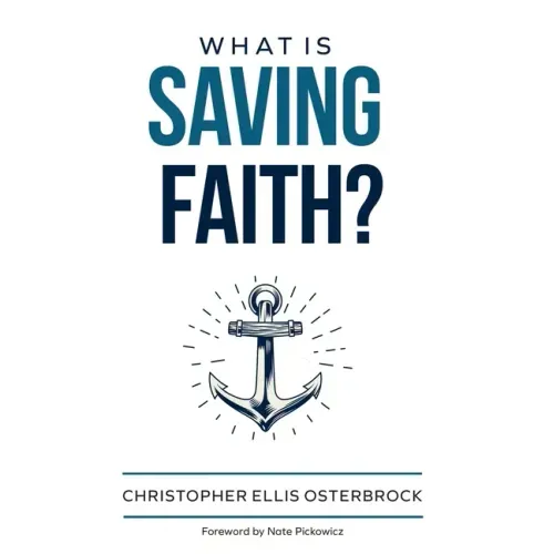 What Is Saving Faith?