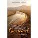 Spiritual Hunger Quenched: Deepening Your Spiritual Walk With God